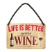 Cartel vino life is better with wine